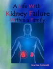 Image for Life With Kidney Failure Within a Family