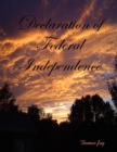 Image for Declaration of Federal Independence
