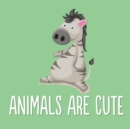 Image for Animals are Cute