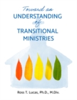 Image for Toward an Understanding of Transitional Ministries
