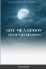Image for Give Me a Reason - Spiritual Healing