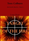 Image for Target of the Fire Large Print