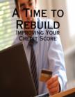 Image for Time to Rebuild - Improving Your Credit Score
