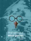 Image for Seagull Wore Glasses