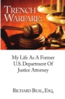 Image for Trench Warfare : My Life As A Former Department Of Justice Attorney