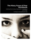 Image for The Many Faces of Fear Workbook : Getting Past Anxiety, Depression, Frustration and Anger