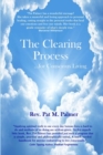 Image for The Clearing Process...for Conscious Living