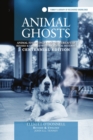 Image for Animal Ghosts: Animal Hauntings and The Hereafter