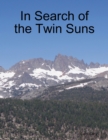 Image for In Search of the Twin Suns