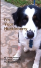 Image for I&#39;m Your Huckleberry