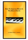 Image for How To Improve Music In The Black Church