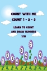 Image for Count With Me Count 1-2-3: Learn to Count and Draw Numbers 1-10