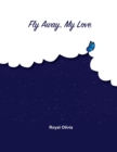 Image for Fly Away My Love