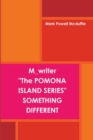 Image for Pomona Island Series &quot;Something Different&quot;
