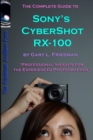 Image for The Complete Guide to Sony&#39;s Cyber-Shot RX-100 (B&amp;W Edition)