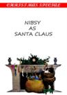 Image for NIBSY AS SANTA CLAUS