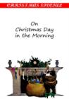 Image for On Christmas Day in the Morning