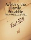 Image for Avoiding the Family Squabble - How to Make a Will