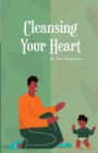 Image for Cleansing Your Heart- Book 2 : Cleansing Your Heart 2