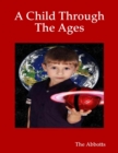 Image for Child Through the Ages