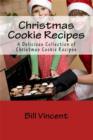 Image for Christmas Cookie Recipes: A Delicious Collection of Christmas Cookie Recipes