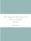 Image for Reading &amp; Writing for Every Child : Student Manual