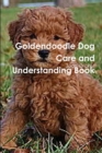 Image for Goldendoodle Dog Care and Understanding Book
