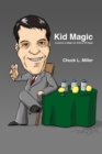 Image for Kid Magic, Lessons in Magic for Kids of All Ages