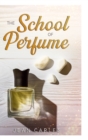 Image for The School of Perfume