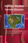 Image for The National Oceanic and Atmospheric Administration’s National Weather Service Glossary