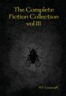 Image for The Complete Fiction Collection Vol III