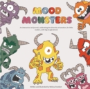 Image for Mood Monsters : An interactive art journal, celebrating the diversity of emotion, for little readers, with big imaginations!