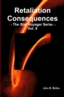 Image for Retaliation Consequences -The Star Voyager Series - Vol. 9