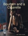 Image for Bourbon and a Cigarette