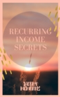 Image for RECURRING INCOME SECRETS