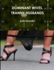 Image for Dominant Wives, Tranny Husbands