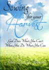 Image for Sowing For Your Harvest