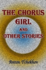 Image for Chorus Girl and Other Stories.