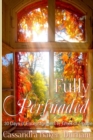 Image for Fully Persuaded: 30 Days of Encouragement in Times of Trouble