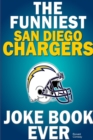 Image for The Funniest San Diego Chargers Joke Book Ever