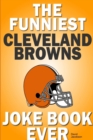 Image for The Funniest Cleveland Browns Joke Book Ever