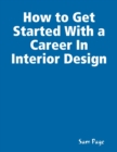 Image for How to Get Started With a Career in Interior Design
