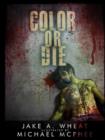 Image for Color or Die