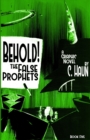 Image for Behold! The False Prophets