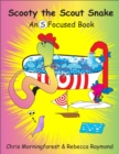 Image for Scooty the Scout Snake - An S Focused Book