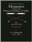 Image for Memoirs of the Early Pioneer Settlers of Ohio