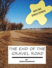 Image for End of the Gravel Road