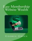Image for Easy Membership Website Wealth