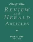 Image for Ellen G. White Review and Herald Articles - Book IV of IV