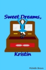 Image for Sweet Dreams, Kristin